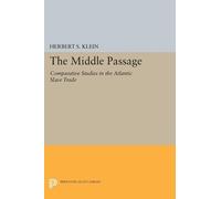 Herbert S. Klein The Middle Passage (Tascabile) Princeton Legacy Library