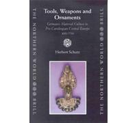 Herbert Schutz Tools, Weapons and Ornaments (Copertina rigida) Northern World