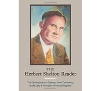 Herbert Shelton The Herbert Shelton Reader (Copertina rigida)