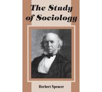 Herbert Spencer The Study of Sociology (Tascabile)