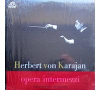 Herbert von Karajan conducts Opera Intermezzi [Vinyl LP] [Schallplatte]