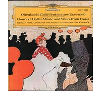 HERBERT VON KARAJAN - offenbach: gaite parisienne / gounod: ballet music and waltz from faus