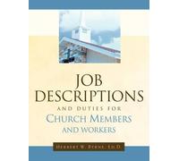 Herbert W Byrne Job Descriptions and Duties For Church Members and W (Tascabile)