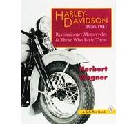 Herbert Wagner Harley Davidson Motorcycles, 1930-1941 (Tascabile)