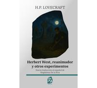 Herbert West, reanimador y otros experimentos: Nueva traducción al español: 61