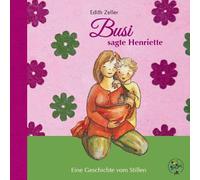 Herbert Wittl Edit Busi, sagte Henriette: Eine Geschichte vom (Copertina rigida)