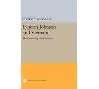 Herbert Y. Schandler Lyndon Johnson and Vietnam (Copertina rigida)