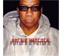 HERBIE HANCOCK - Future 2 Future