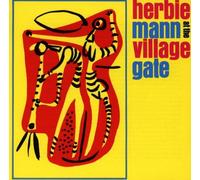 Herbie Mann At The Village Gate by Herbie Mann (1992-05-13)