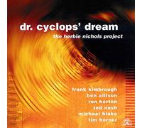 Herbie Nichols Project - Dr. Cyclops Dream