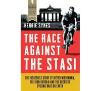 Herbie Sykes The Race Against the Stasi (Tascabile)