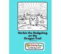 Herbie the Hedgehog on the Oregon Trail