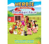 HERBIE THE TALKING DOG AND THE MAGIC FARM