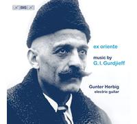 George I. Gurdjieff Ex Oriente: Muisc By G.I. Gurdjieff (CD) Album