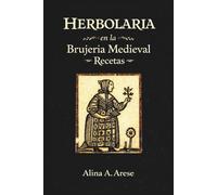 Herbolaria en la Brujería Medieval