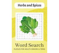 Herbs and Spices Word Search Puzzle Book: Word Searches with Easy to Read Print about Botanical words, Plant words, Gardening words and More | 6x9 ... Gift for Vacations, Holidays and Free Times