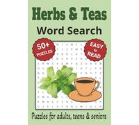 Herbs and Teas Word Search Puzzle Book: Search with Easy to Read Print about Herbs, Teas and more | 6x9 inches, 110 pages | 50+ Puzzles ... Gifts for Vacations, Holidays & Free Times