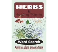 Herbs & Plants Word Search: Puzzles With Clear to Read Print about Healing herbs, Medicinal plants, Natural remedies and More | 6x9 ... For Vacations, Holidays and Leisure Time