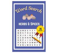 Herbs & Spices Word Search Puzzle Book: Easy to read print | 6x9 inches | 35 Puzzles, 315 Words, 53 Pages | Learn about Herbs & Spices| Gift for Herbs ... Vacations, Road Trips, Holidays, & Free Time