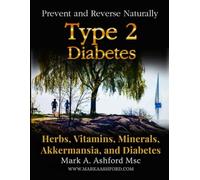 Herbs, Vitamins, Minerals, Akkermansia, and Diabetes