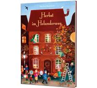 Herbst im Holunderweg: Vorlesegeschichten für jede Jahreszeit