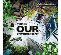 Herbst, Joseph - This Is Our Environment