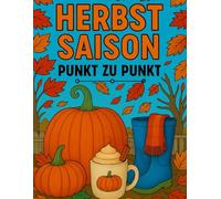Herbst Saison Punkt Zu Punkt: Punkt zu Punkt Herbst Blumen, Tiere, Landschaften, Halloween und Mehr