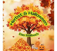 Herbst und Halloween - das Malbuch