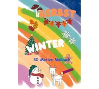 Herbst Winter: 30 Motive Malbuch, A4