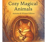 Herbst / Winter Cozy Magical Animals: Ausmalbuch