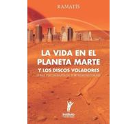 Hercílio Maes La Vida en el Planeta Marte y los Discos Voladores (Tascabile)