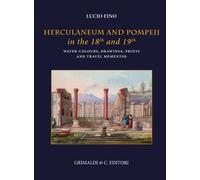 Herculaneum and Pompei in the 18/th and 19/th centuries. Water-colours drawing p