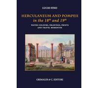 Herculaneum and Pompei in the 18/th and 19/th centuries. Water-colours drawing p