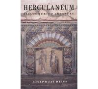 Herculaneum: Italy's Buried Treasure