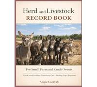 Herd and Livestock Record Book: For Small Farm and Ranch Owners