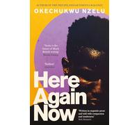 Here Again Now – 'Scritto in prosa squisita e raccontato con compassione e tenerezza' (Brit Bennett)