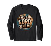 Here Am I Lord Send Me Isaia 6:8 Maglia a Manica
