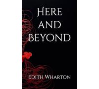 Here and Beyond: Exploring Love, Loss, and the Supernatural