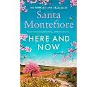 Here and Now: Evocative, emotional and full of life, the most moving book you'll read this year