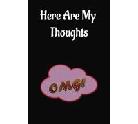 Here Are My Thoughts:: A journal for your reflections, ideas, and personal insights. With 100 sheets of space for self-expression, this 6x9 notebook ... or heartfelt notes. Let your mind be creative