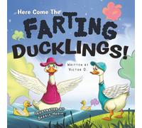 Here Come the Farting Ducklings: Funny and Silly Parody Duck Book for Kids Ages 3-7