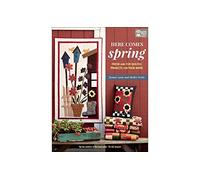 Here Comes Spring: Fresh and Fun Quilted Projects for Your Home