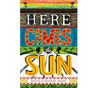 Here Comes the Sun: 'Stuns at every turn' - Marlon James