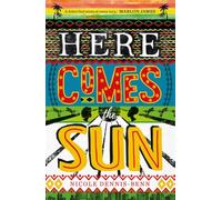 Here Comes the Sun: 'Stuns at every turn' - Marlon James