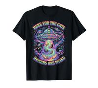 Here for The Cats Humans Are Stran Alien UFO Design Maglietta