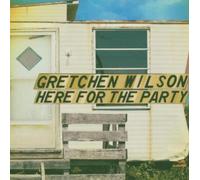 Here For The Party [German Import] by Gretchen Wilson