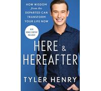 Tyler Henry Here & Hereafter (Tascabile)