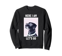 Here I Am Let's Go - Grafica Divertente per Cani Felpa