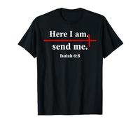 Here I Am Send Me Isaiah 6:8 Christian Cross Bible Verse Maglietta