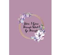 here i grow through What I Go Through